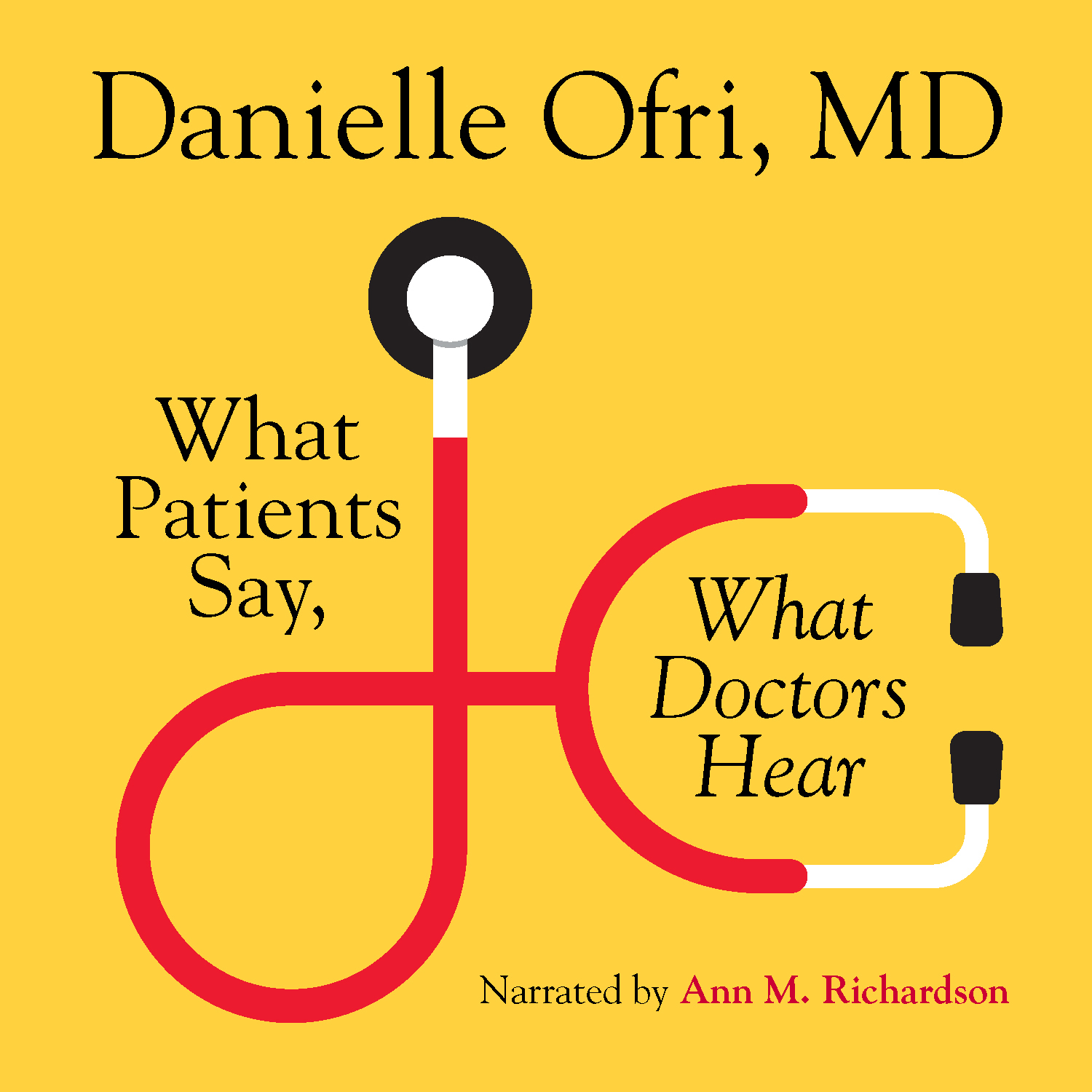 What Patients Say, What Doctors Hear